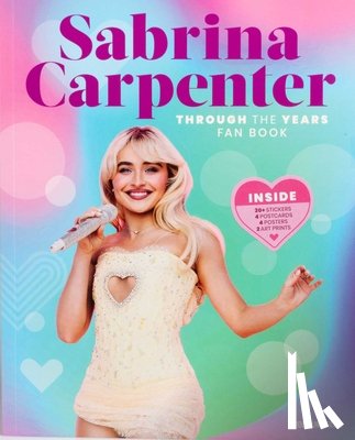 Editors of Thunder Bay Press - Sabrina Carpenter Through the Years Fan Book