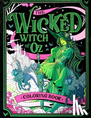 Editors of Thunder Bay Press - The Wicked Witch of Oz Coloring Book