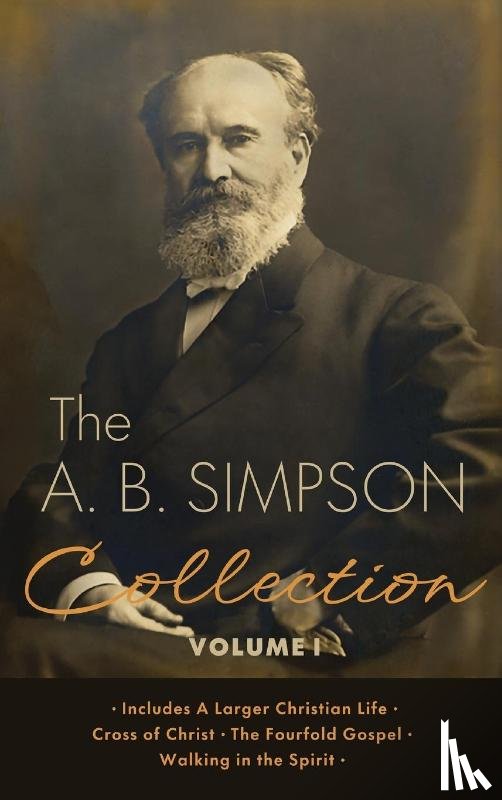 Simpson, A B - The A.B. Simpson Collection Volume 1