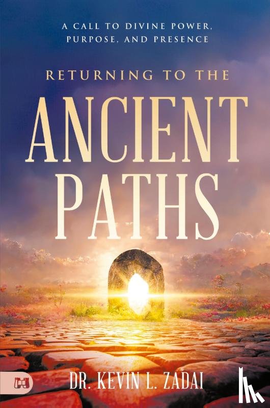 Zadai, Kevin - Returning to the Ancient Paths