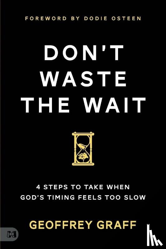 Graff, Geoffrey - Don't Waste the Wait