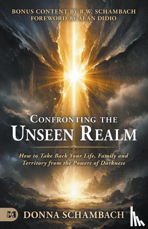 Schambach, Donna - Confronting the Unseen Realm