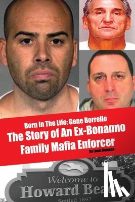 ROMANO, LOUIS - Born In The LIfe: Gene Borrello
