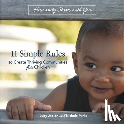 Jablon, Judy - 11 Simple Rules to Create Thriving Communities for Children