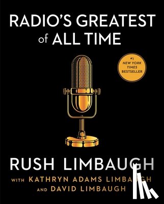 Limbaugh, Rush - Radio's Greatest of All Time