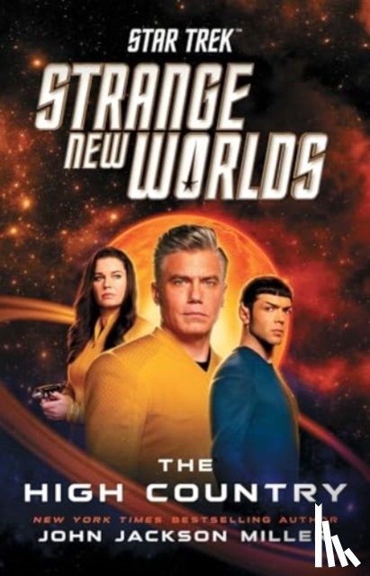 Miller, John Jackson - Star Trek: Strange New Worlds: The High Country
