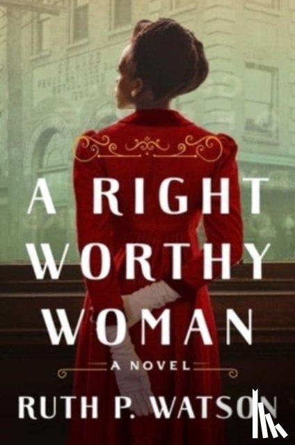 Watson, Ruth P. - A Right Worthy Woman