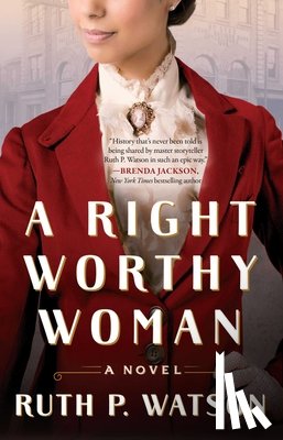 Watson, Ruth P. - A Right Worthy Woman