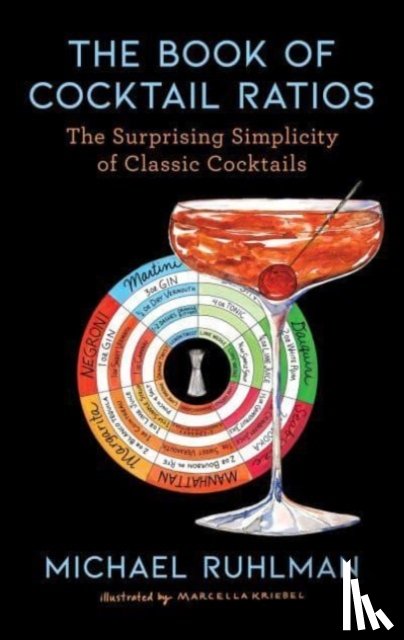 Ruhlman, Michael - The Book of Cocktail Ratios