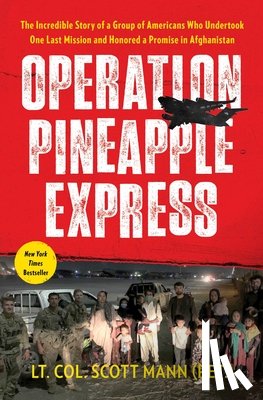 Mann, Scott - Operation Pineapple Express