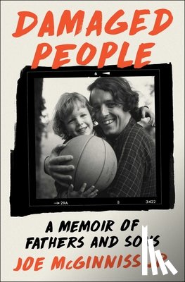 McGinniss, Joe - Damaged People: A Memoir of Fathers and Sons