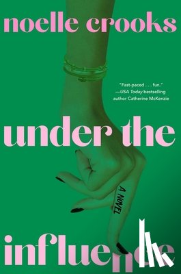 Crooks, Noelle - Under the Influence