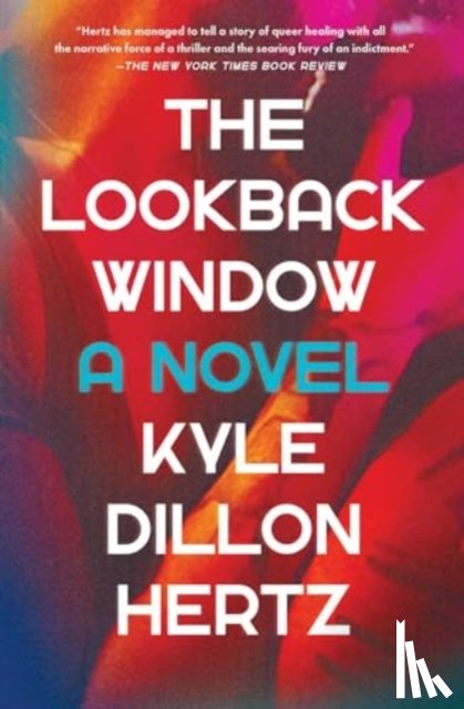 Hertz, Kyle Dillon - The Lookback Window