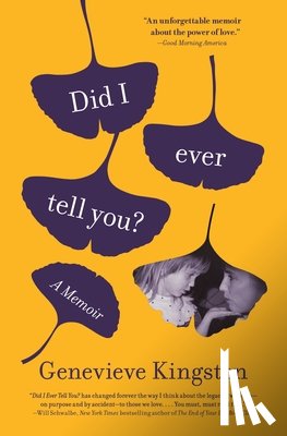 Kingston, Genevieve - Did I Ever Tell You?: A Memoir