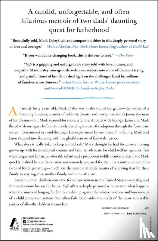 Daley, Mark - Safe: A Memoir of Fatherhood, Foster Care, and the Risks We Take for Family