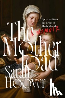Hoover, Sarah - The Motherload