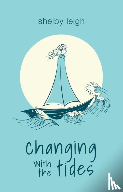 Leigh, Shelby - Changing with the Tides