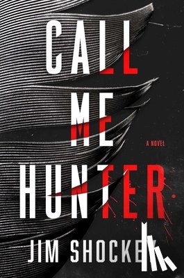Shockey, Jim - Call Me Hunter