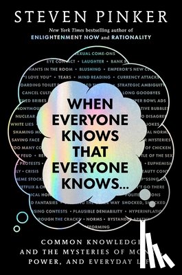 Pinker, Steven - When Everyone Knows That Everyone Knows . . .