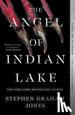 Jones, Stephen Graham - Jones, S: Angel of Indian Lake