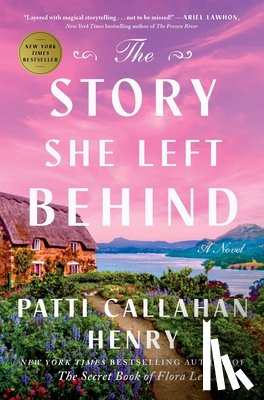 Callahan Henry, Patti - The Story She Left Behind