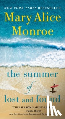 Monroe, Mary Alice - The Summer of Lost and Found