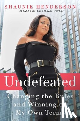 Henderson, Shaunie - Undefeated