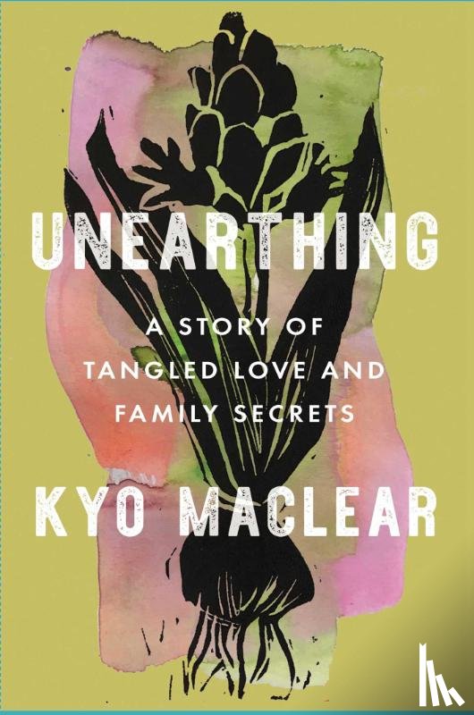 Maclear, Kyo - UNEARTHING