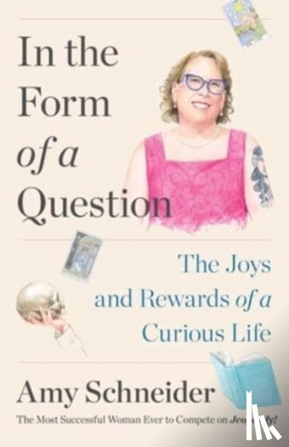 Schneider, Amy - In the Form of a Question