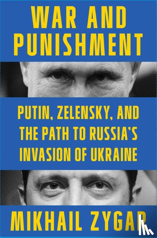 Zygar, Mikhail - Zygar, M: War and Punishment