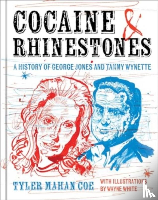 Coe, Tyler Mahan - Cocaine and Rhinestones