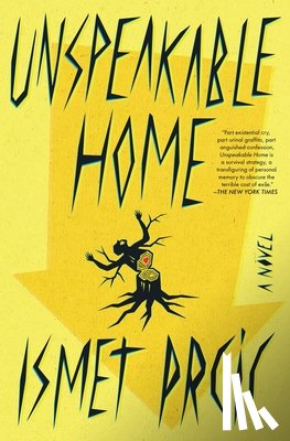 Prcic, Ismet - Unspeakable Home