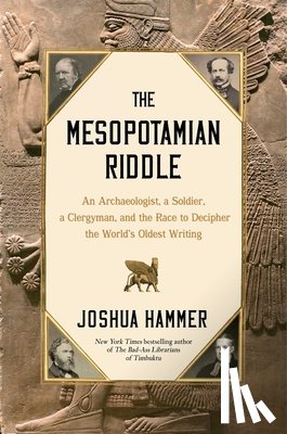 Hammer, Joshua - The Mesopotamian Riddle
