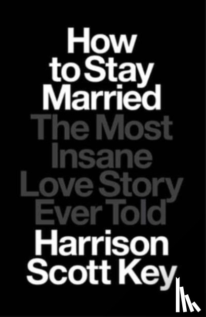Key, Harrison Scott - How to Stay Married