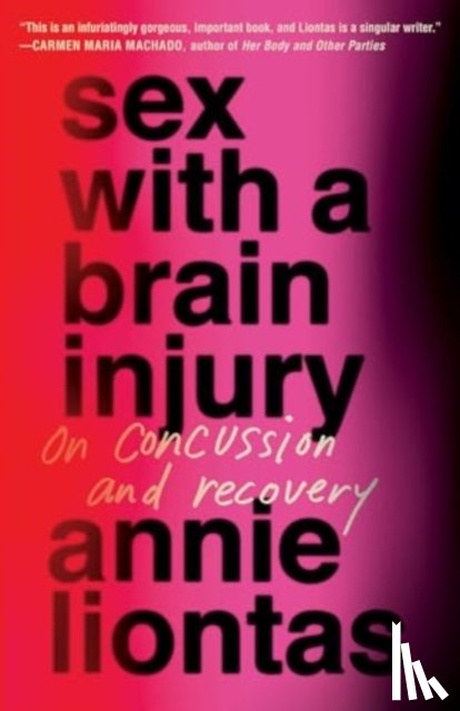 Liontas, Annie - Sex with a Brain Injury