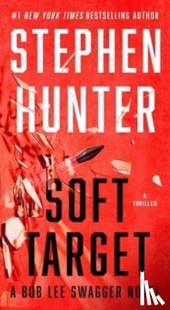 Hunter, Stephen - Soft Target