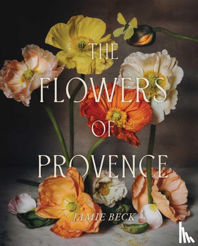 Beck, Jamie - The Flowers of Provence