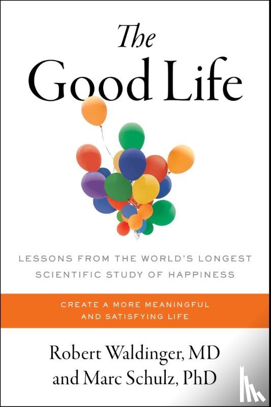 Waldinger, Robert, Schulz, Marc - The Good Life