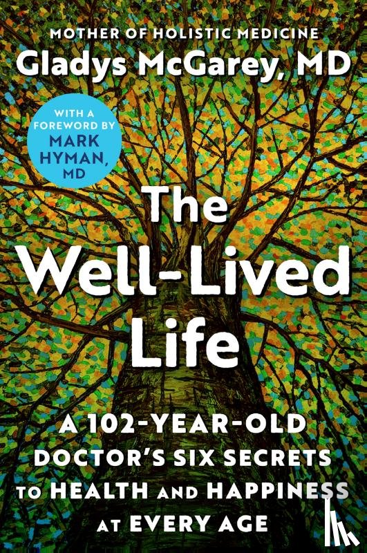 McGarey, Gladys, Hyman, Mark - The Well-Lived Life