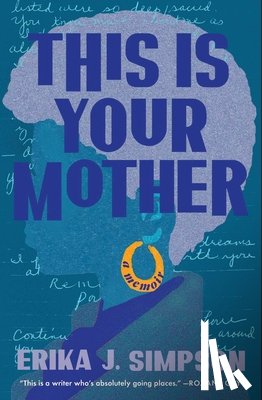 Simpson, Erika J - This Is Your Mother