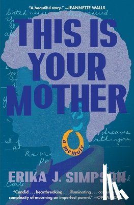 Simpson, Erika J - This Is Your Mother