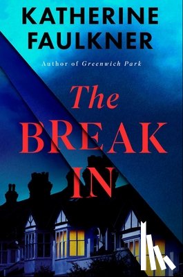Faulkner, Katherine - The Break-In