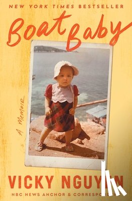 Nguyen, Vicky - Boat Baby: A Memoir