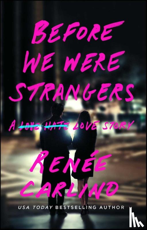 Carlino, Renee - Before We Were Strangers