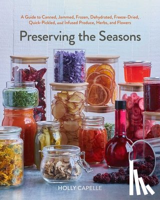 Capelle, Holly - Preserving the Seasons