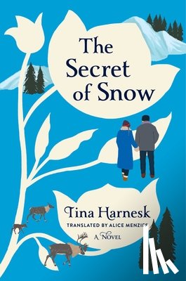 Harnesk, Tina - The Secret of Snow