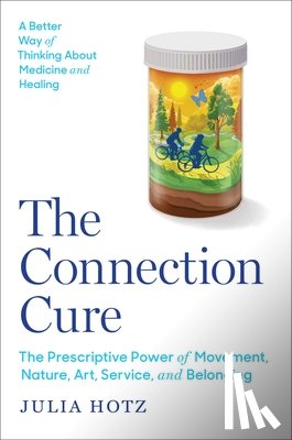 Hotz, Julia - The Connection Cure