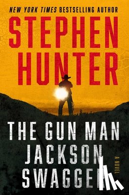 Hunter, Stephen - The Gun Man Jackson Swagger