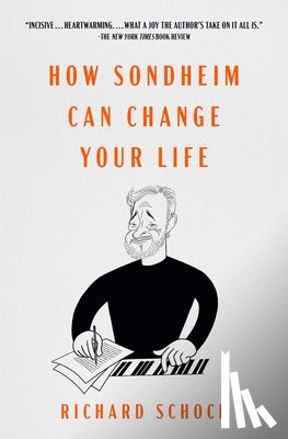 Schoch, Richard - How Sondheim Can Change Your Life