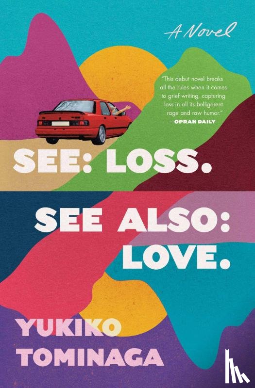 Tominaga, Yukiko - Tominaga, Y: See Loss See Also Love